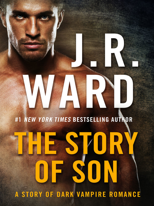 Title details for The Story of Son by J. R. Ward - Wait list